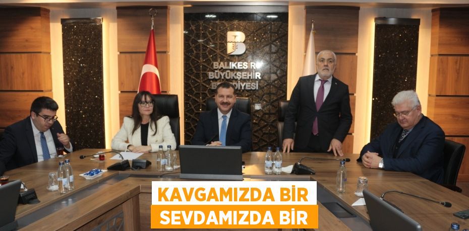 KAVGAMIZDA BİR  SEVDAMIZDA BİR