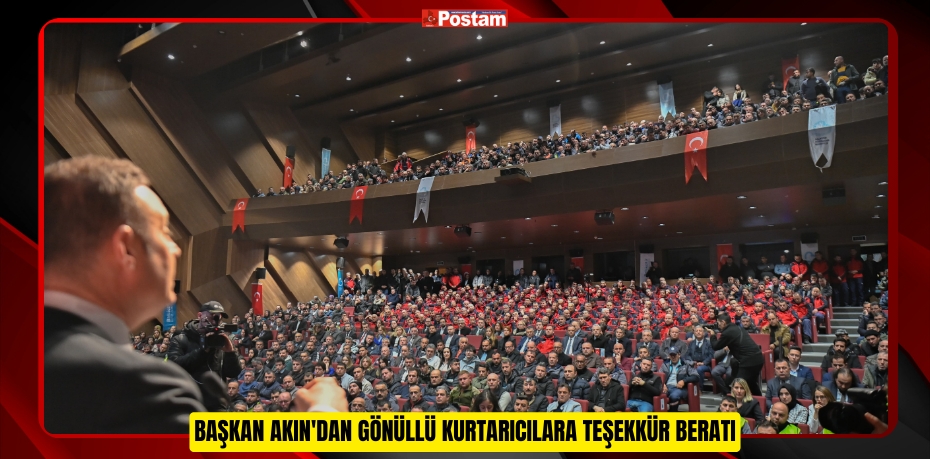 Başkan Akın'dan gönüllü kurtarıcılara teşekkür beratı