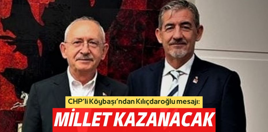 MİLLET KAZANACAK