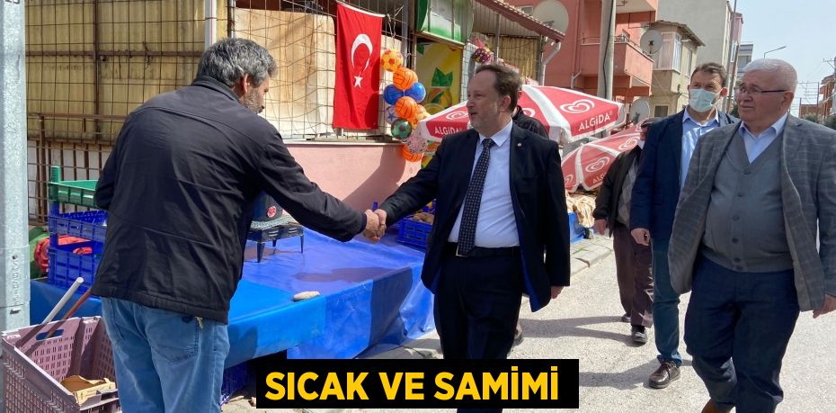 SICAK VE SAMİMİ