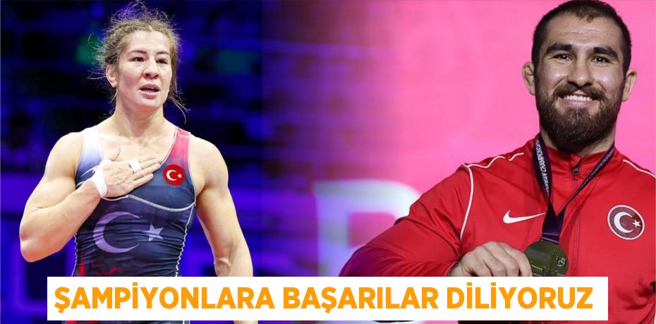 ŞAMPİYONLARA BAŞARILAR DİLİYORUZ