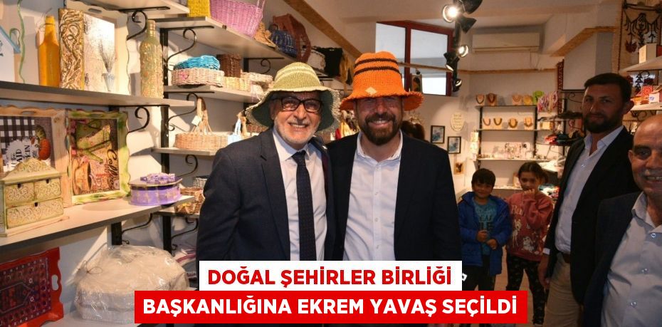 Doğal Şehirler Birliği Başkanlığına Ekrem Yavaş seçildi