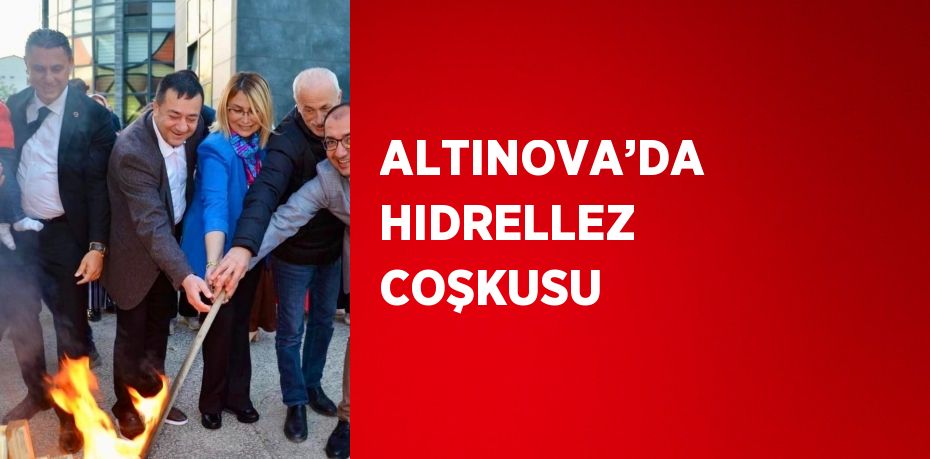 ALTINOVA’DA HIDRELLEZ COŞKUSU