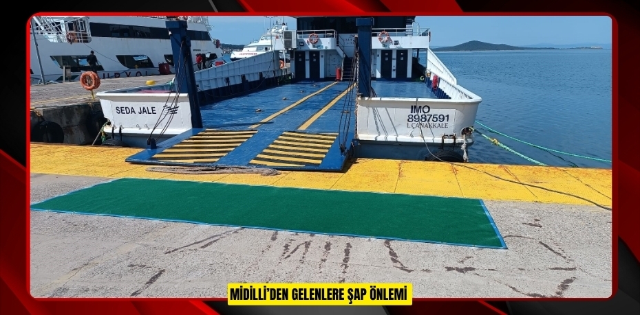 Midilli’den gelenlere şap önlemi