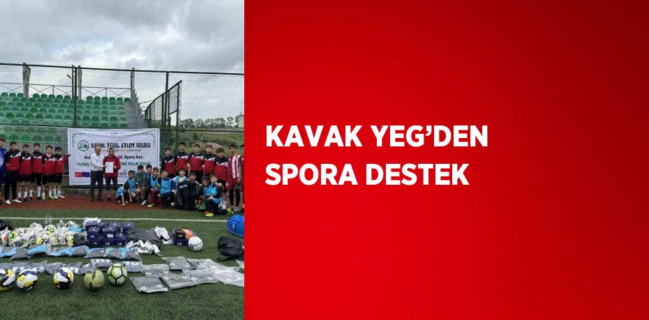 KAVAK YEG’DEN SPORA DESTEK