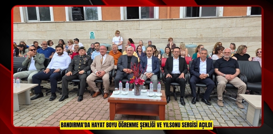 Bandırma'da hayat boyu öğrenme şenliği ve yılsonu sergisi aç