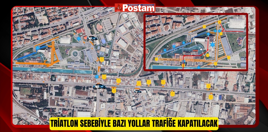 Triatlon sebebiyle bazı yollar trafiğe kapatılacak