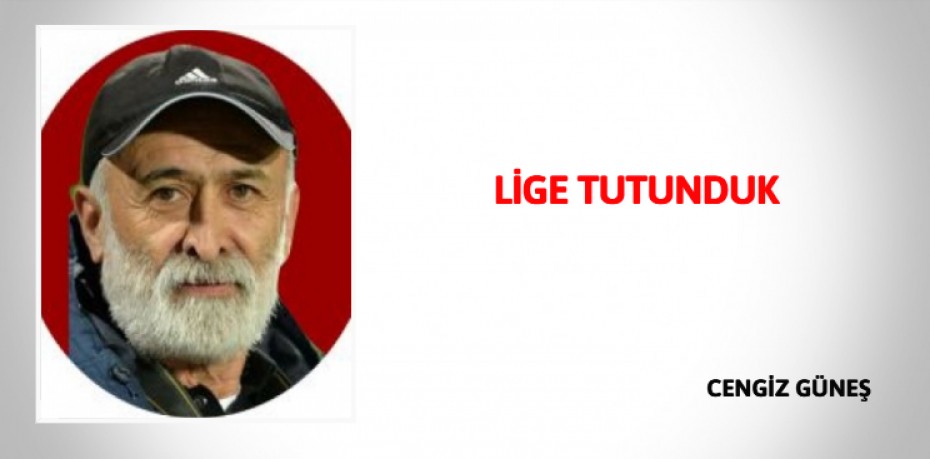 LİGE TUTUNDUK