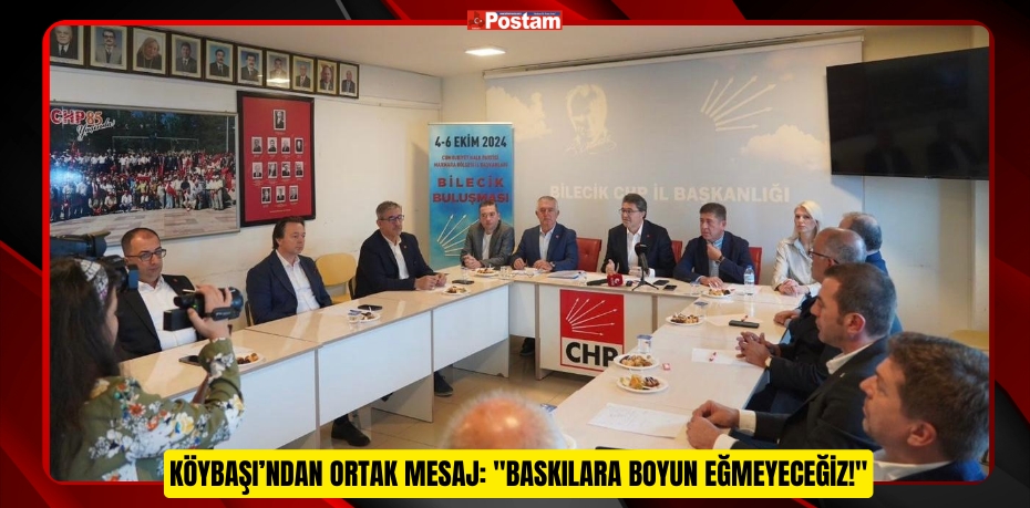 Köybaşı’ndan Ortak Mesaj: &quot;Baskılara Boyun Eğmeyeceğiz!&quot;