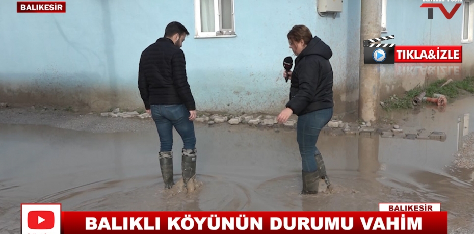 BALIKLI KÖYÜNÜN DURUMU VAHİM  1