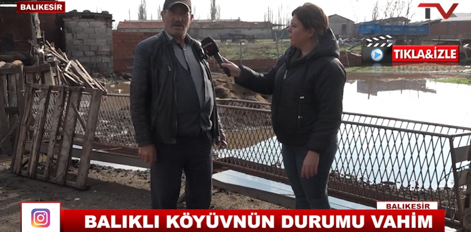 BALIKLI KÖYÜNÜN DURUMU VAHİM 10