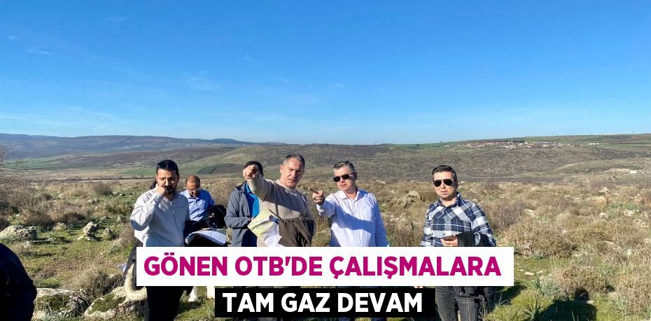 GÖNEN OTB'DE ÇALIŞMALARA TAM GAZ DEVAM