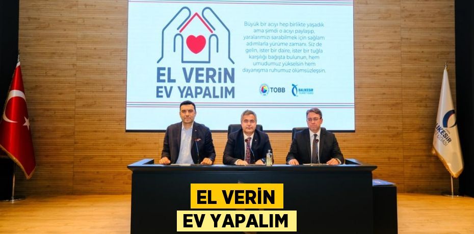 EL VERİN EV YAPALIM