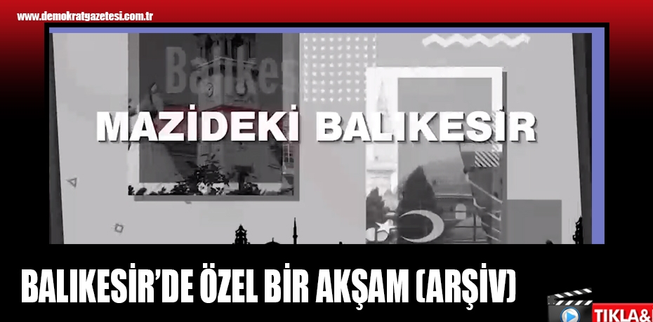 MAZİDE BİR GÜN BALIKESİR