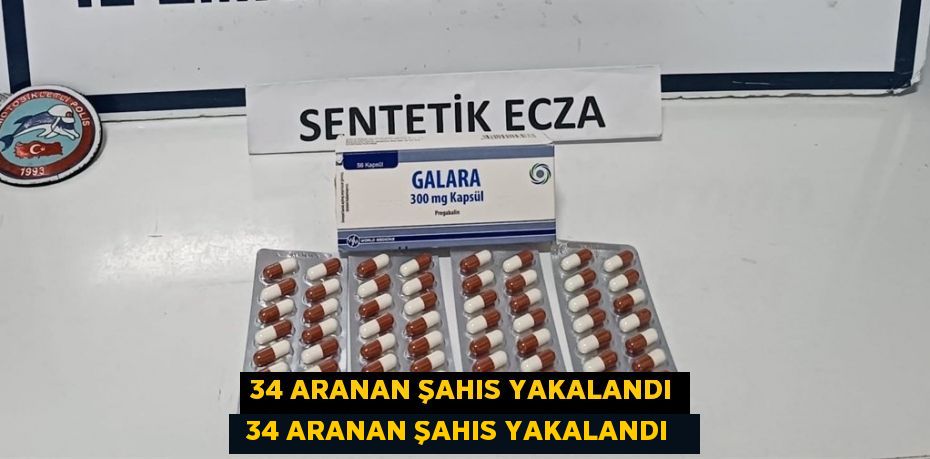 34 aranan şahıs yakalandı  34 aranan şahıs yakalandı  