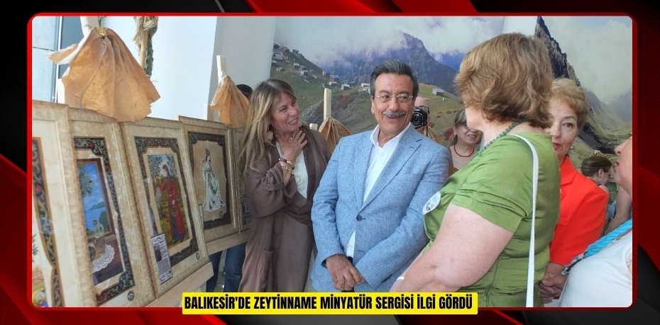  Balıkesir'de Zeytinname Minyatür Sergisi ilgi gördü  