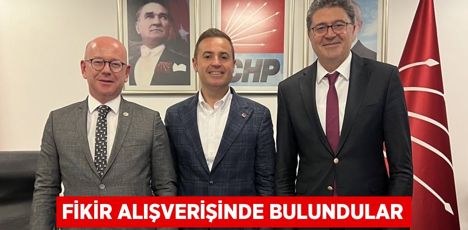 FİKİR ALIŞVERİŞİNDE BULUNDULAR