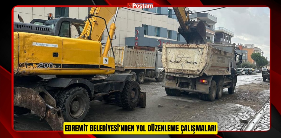 Edremit Belediyesi’nden yol düzenleme çalışmaları