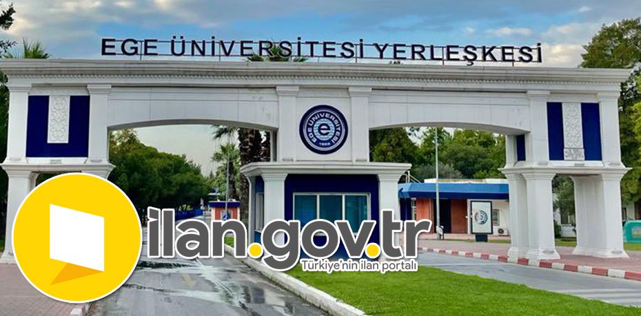 Ege Üniversitesi 113 Öğretim Üyesi Alacak