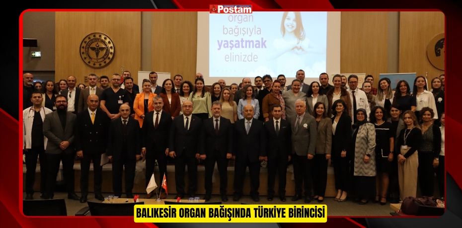 BALIKESİR ORGAN BAĞIŞINDA TÜRKİYE BİRİNCİSİ