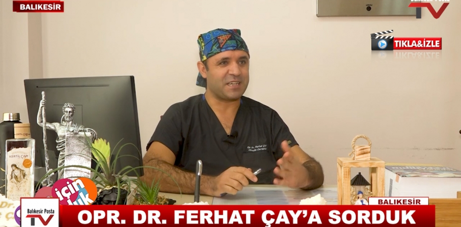 OPR  DR  FERHAT ÇAY’A SORDUK 8