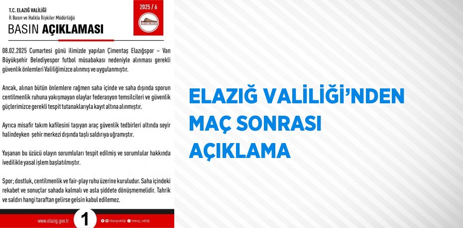 ELAZIĞ VALİLİĞİ’NDEN MAÇ SONRASI AÇIKLAMA