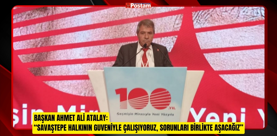 Başkan Ahmet Ali Atalay: “Savaştepe Halkının Güveniyle Çalışıyoruz, Sorunları Birlikte Aşacağız”