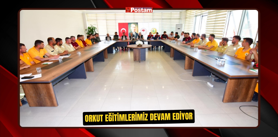 ORKUT Eğitimlerimiz Devam Ediyor