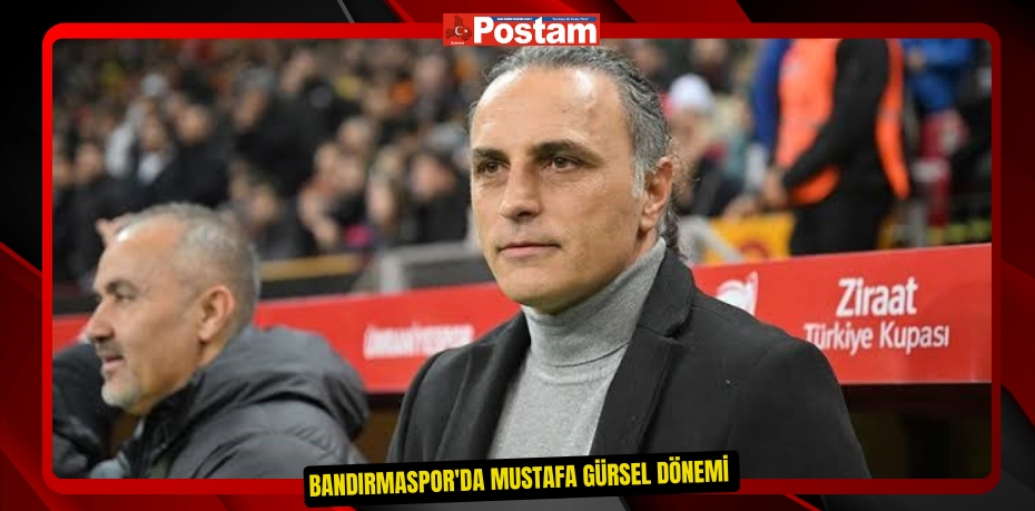 Bandırmaspor'da Mustafa Gürsel dönemi 