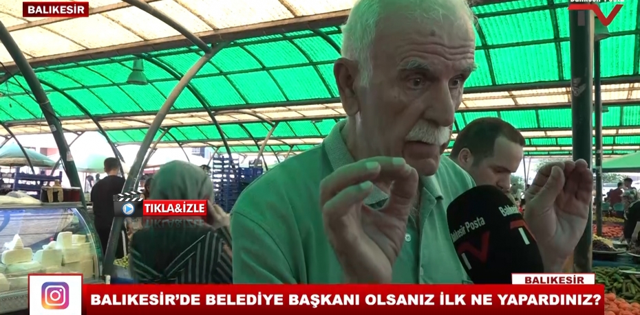 BALIKESİR'DE BELEDİYE BAŞKANI OLSANIZ İLK NE YAPARDINIZ ? 1