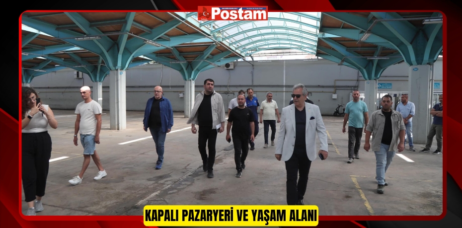 KAPALI PAZARYERİ VE YAŞAM ALANI