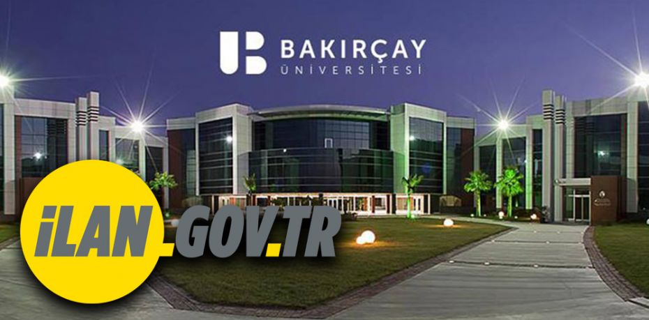 İzmir Bakırçay Üniversitesi Öğretim Üyesi Alıyor