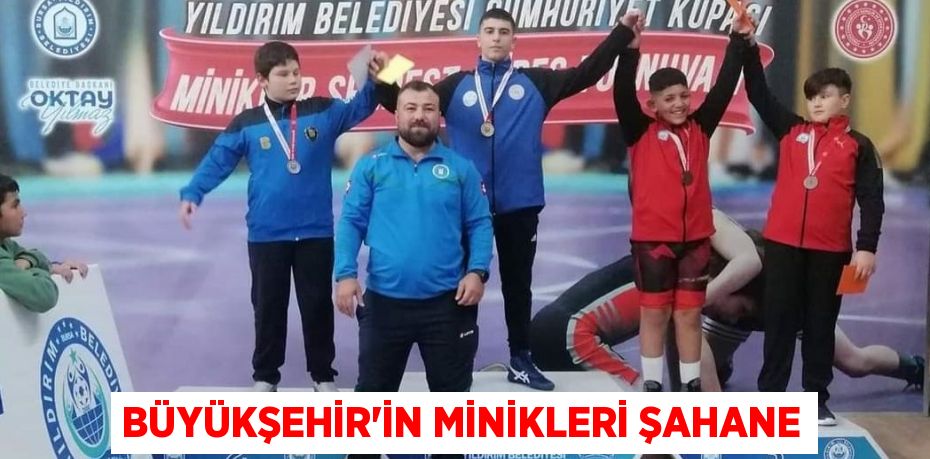 BÜYÜKŞEHİR’İN MİNİKLERİ ŞAHANE