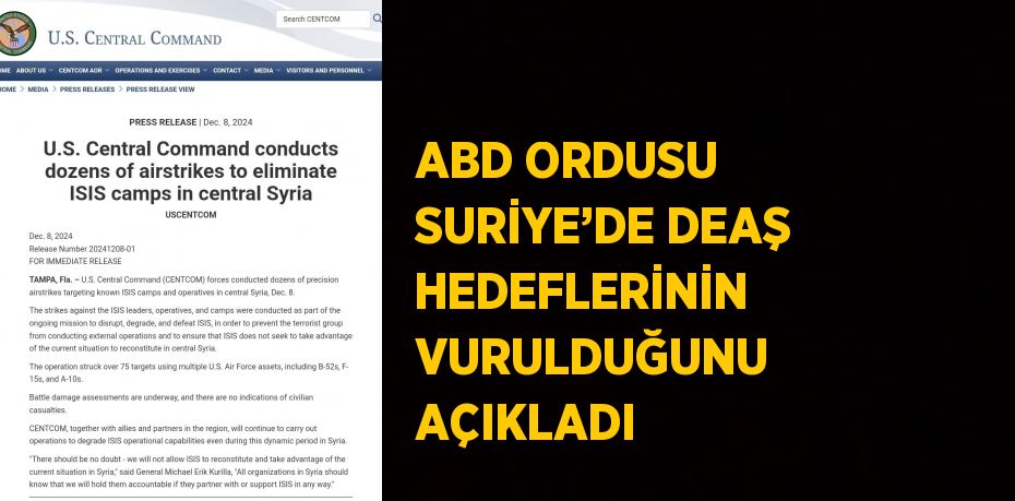 ABD ORDUSU SURİYE’DE DEAŞ HEDEFLERİNİN VURULDUĞUNU AÇIKLADI