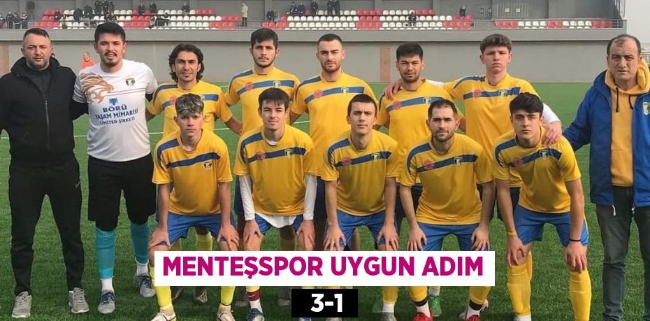 MENTEŞSPOR UYGUN ADIM   3-1