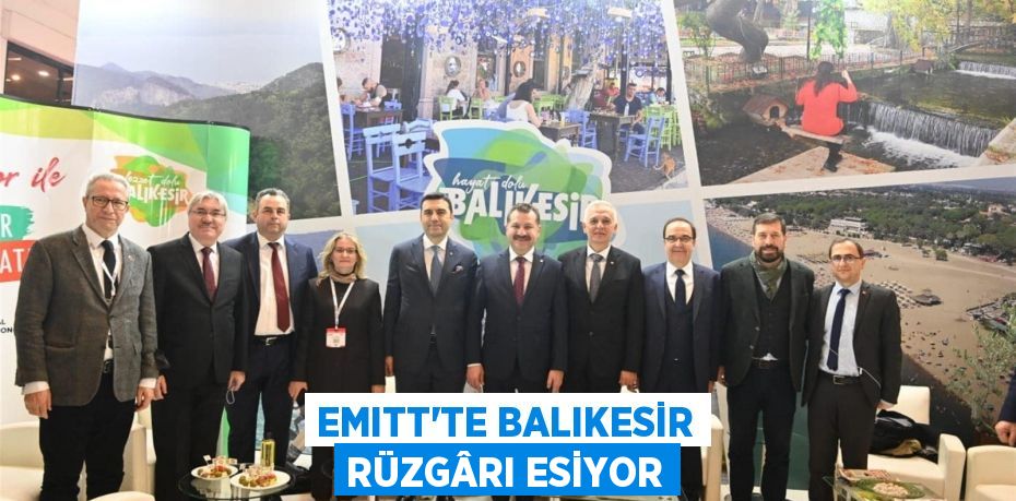 EMITT’TE BALIKESİR RÜZGÂRI ESİYOR