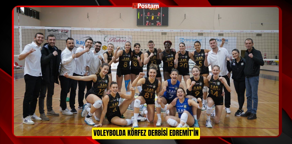 VOLEYBOLDA KÖRFEZ DERBİSİ EDREMİT’İN