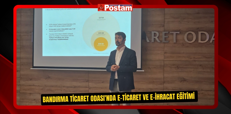 Bandırma Ticaret Odası'nda E-Ticaret ve E-İhracat eğitimi  