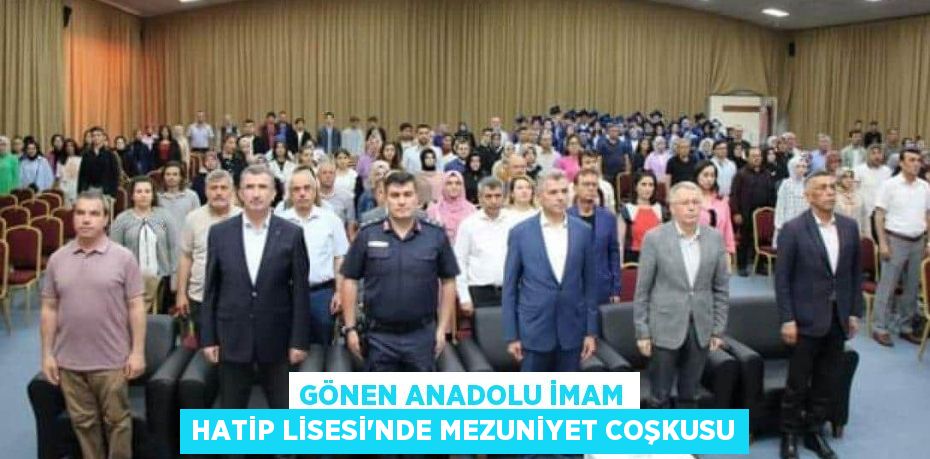 Gönen Anadolu İmam Hatip Lisesi'nde mezuniyet coşkusu