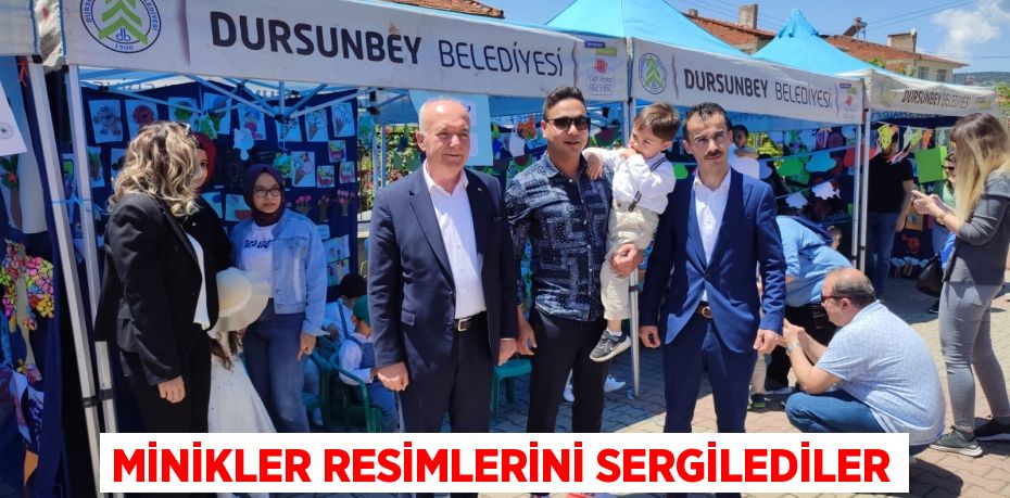 MİNİKLER RESİMLERİNİ SERGİLEDİLER