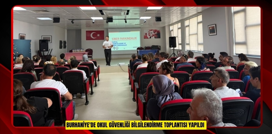 Burhaniye'de Okul Güvenliği Bilgilendirme Toplantı