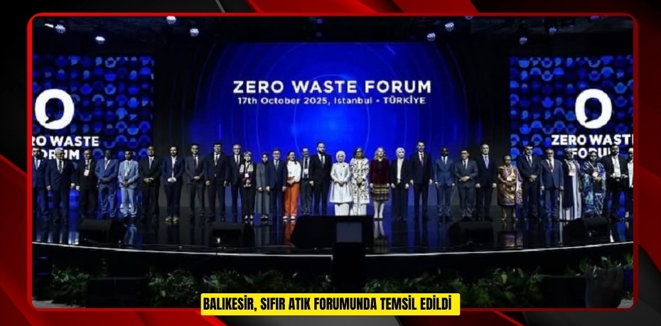 Balıkesir, Sıfır Atık forumunda temsil edildi