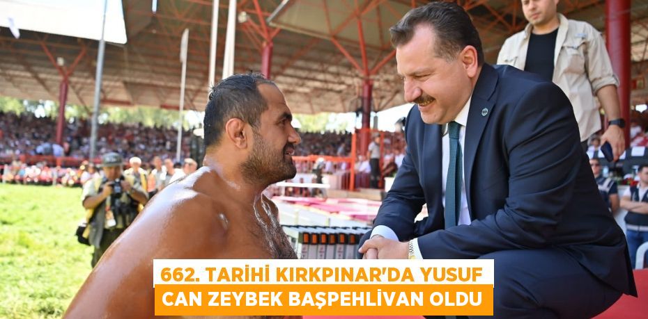 662. Tarihi Kırkpınar'da Yusuf Can Zeybek Başpehlivan oldu