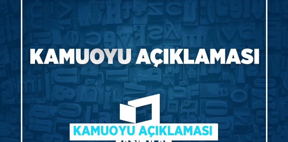 KAMUOYU AÇIKLAMASI