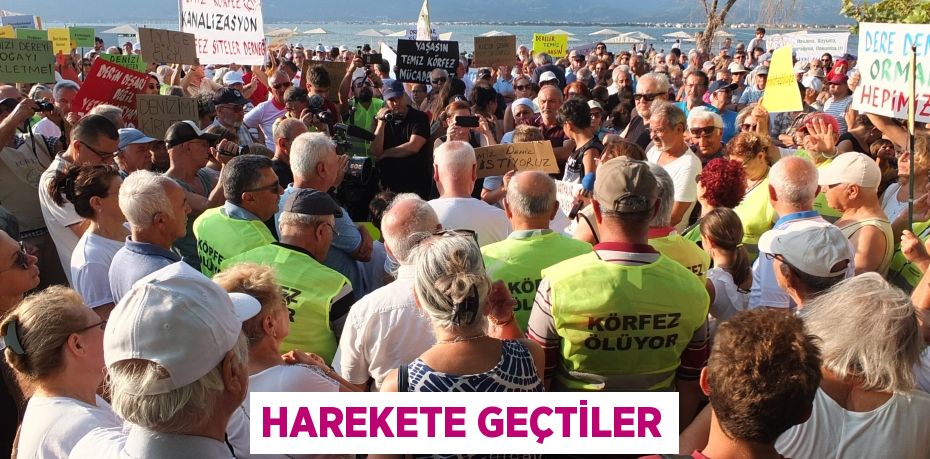 Harekete geçtiler