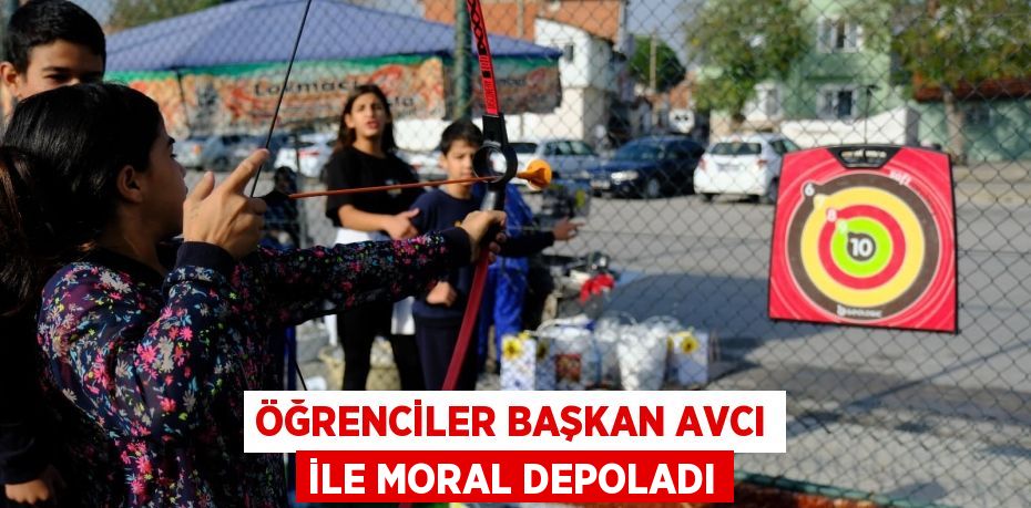 ÖĞRENCİLER BAŞKAN AVCI İLE MORAL DEPOLADI