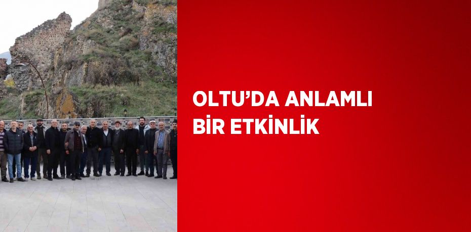 OLTU’DA ANLAMLI BİR ETKİNLİK