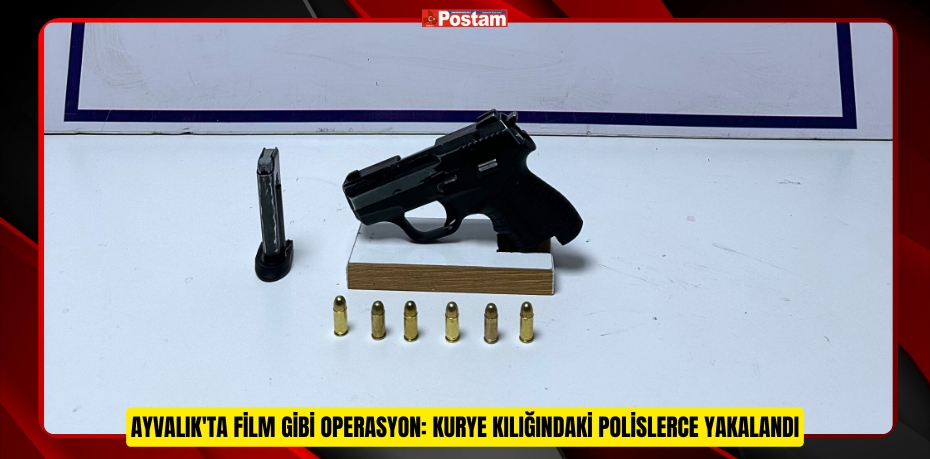 Ayvalık'ta Film Gibi Operasyon: Kurye Kılığındaki Polislerce Yakalandı