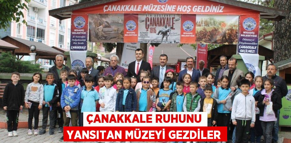 Çanakkale ruhunu yansıtan müzeyi gezdiler