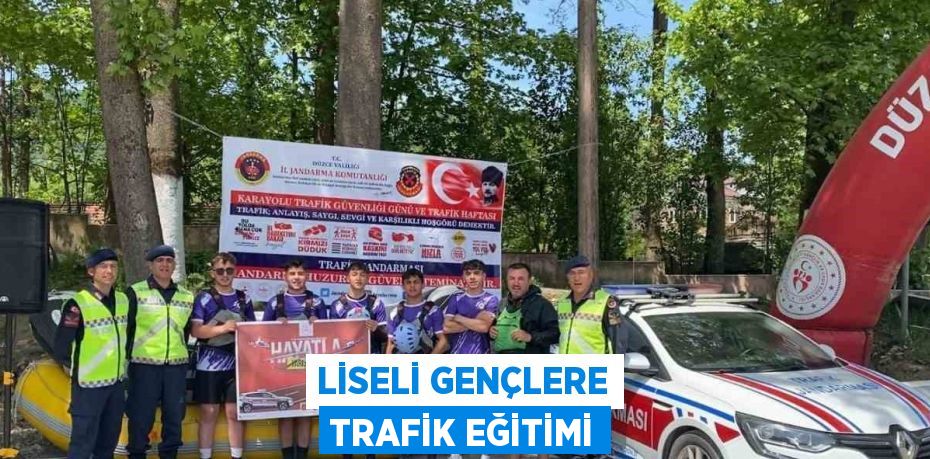 LİSELİ GENÇLERE TRAFİK EĞİTİMİ